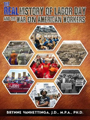 cover image of The Real History of Labor Day and the War on American Workers